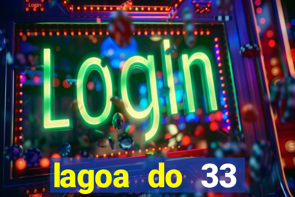 lagoa do 33 ourolandia bahia